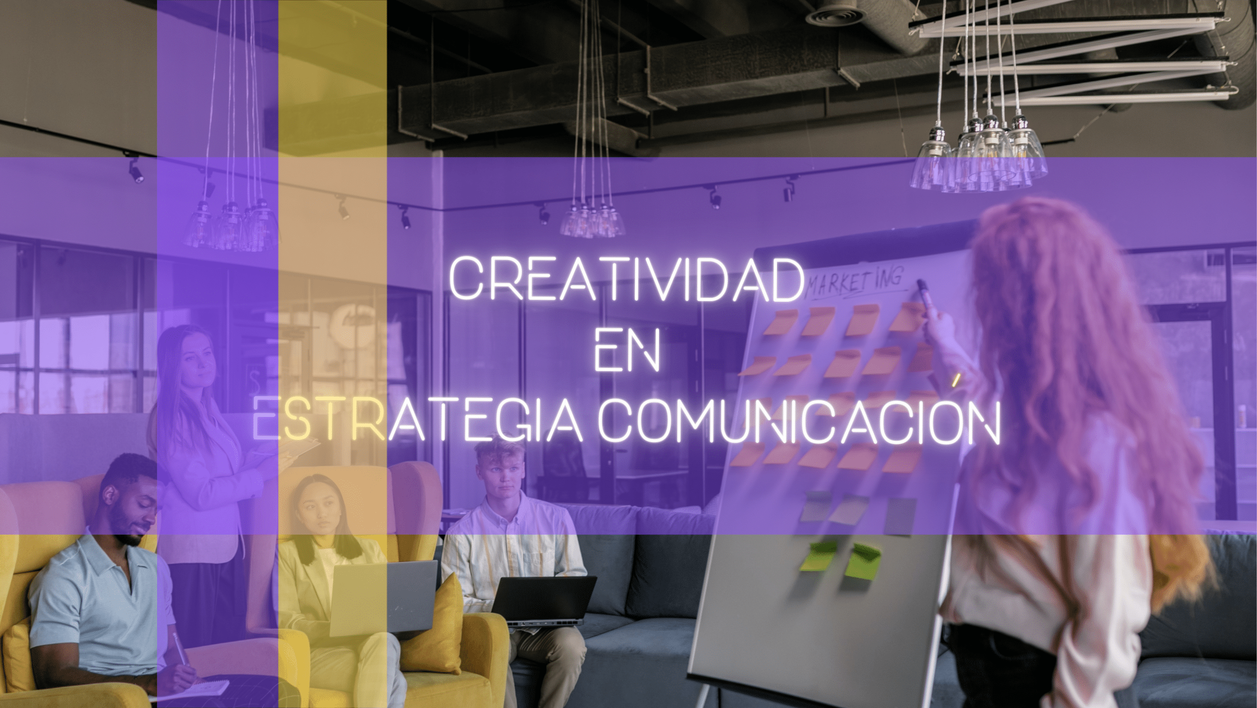 5 maneras de ser creativo en una estrategia de comunicación