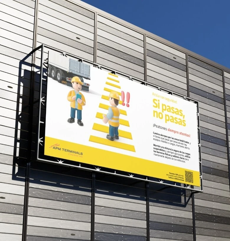 Example of corporate graphic design for APM Terminals with visual safety campaign ‘Si pasas, no pasas’ on outdoor signage"